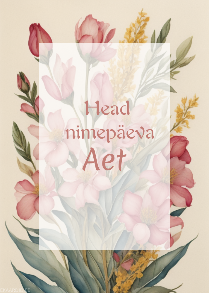 Head nimepäeva, Aet!