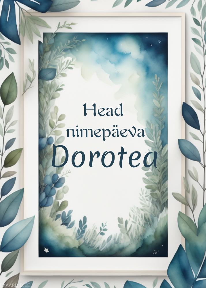 Head nimepäeva, Dorotea!