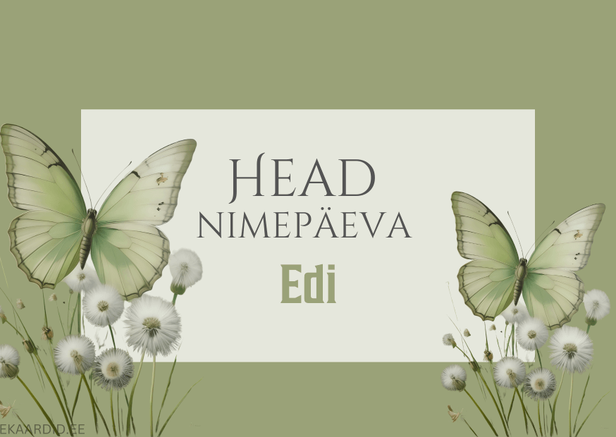 Head nimepäeva, Edi!