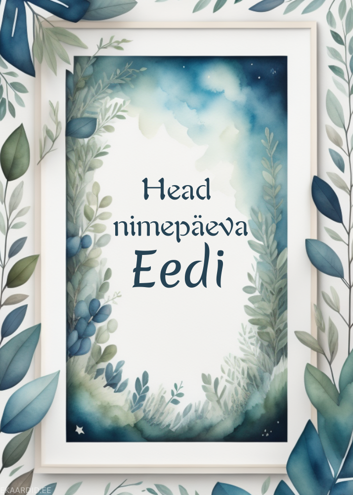 Head nimepäeva, Eedi!