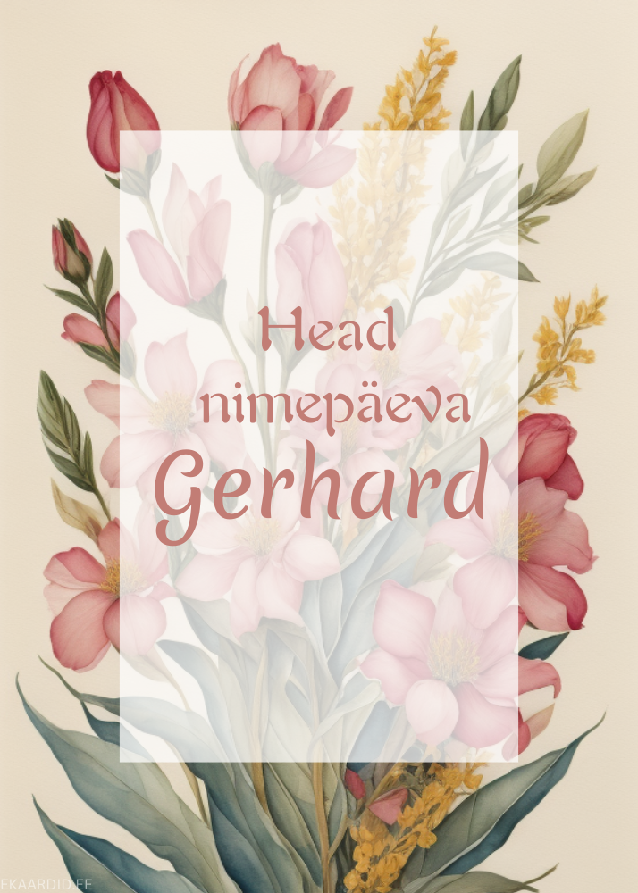 Head nimepäeva, Gerhard!