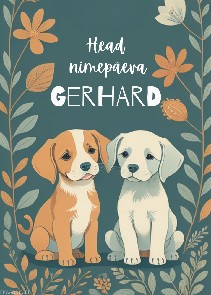 Head nimepäeva, Gerhard!