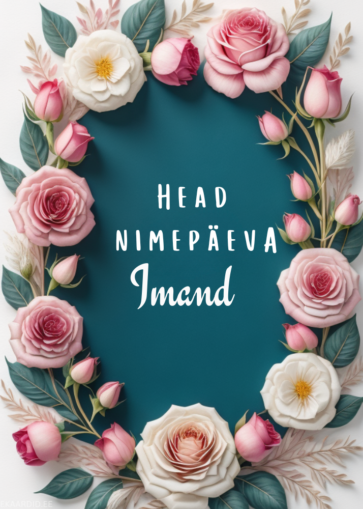 Head nimepäeva, Imand!