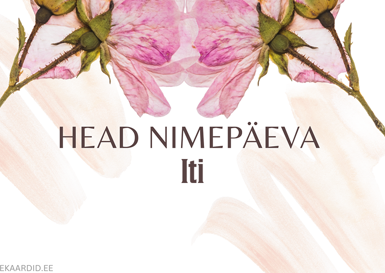 Head nimepäeva, Iti!