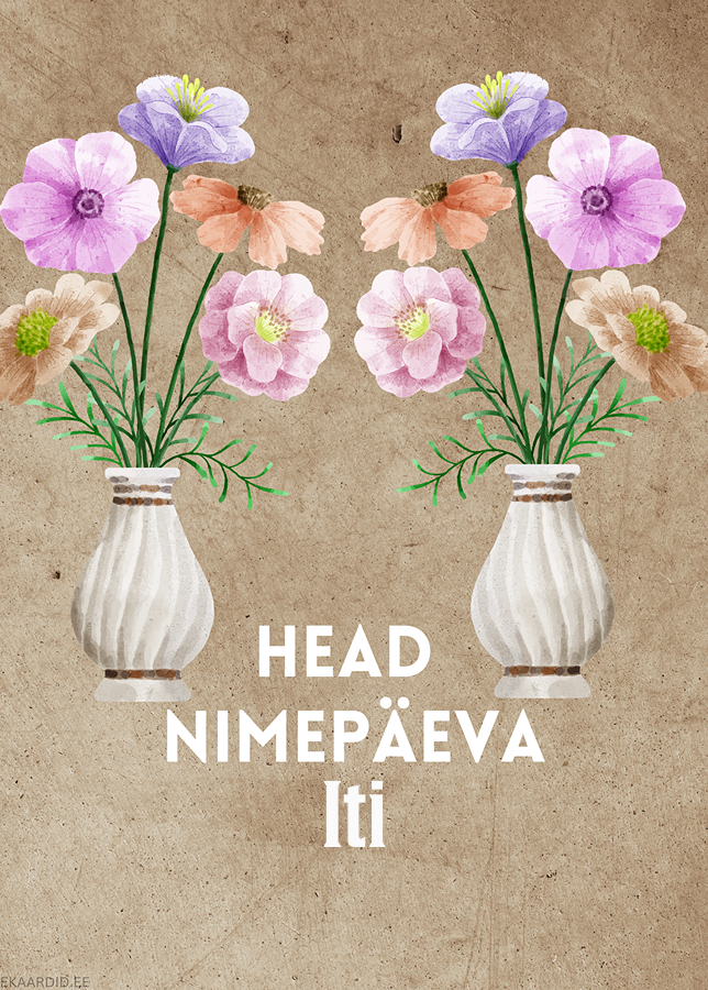Head nimepäeva, Iti!