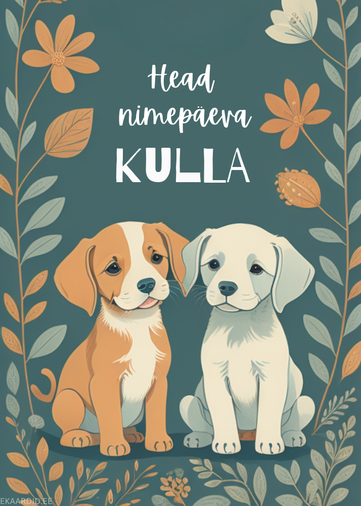 Head nimepäeva, Kulla!