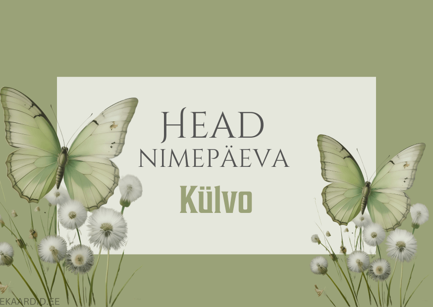 Head nimepäeva, Külvo!