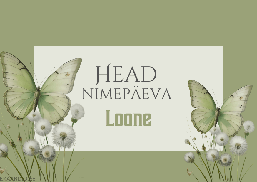 Head nimepäeva, Loone!