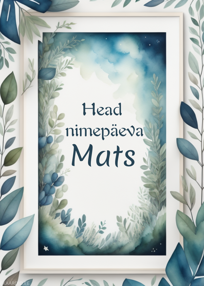 Head nimepäeva, Mats!