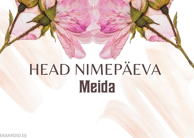 Head nimepäeva, Meida!