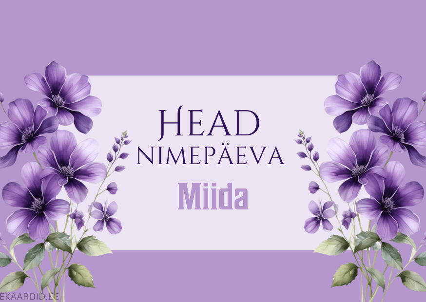 Head nimepäeva, Miida!