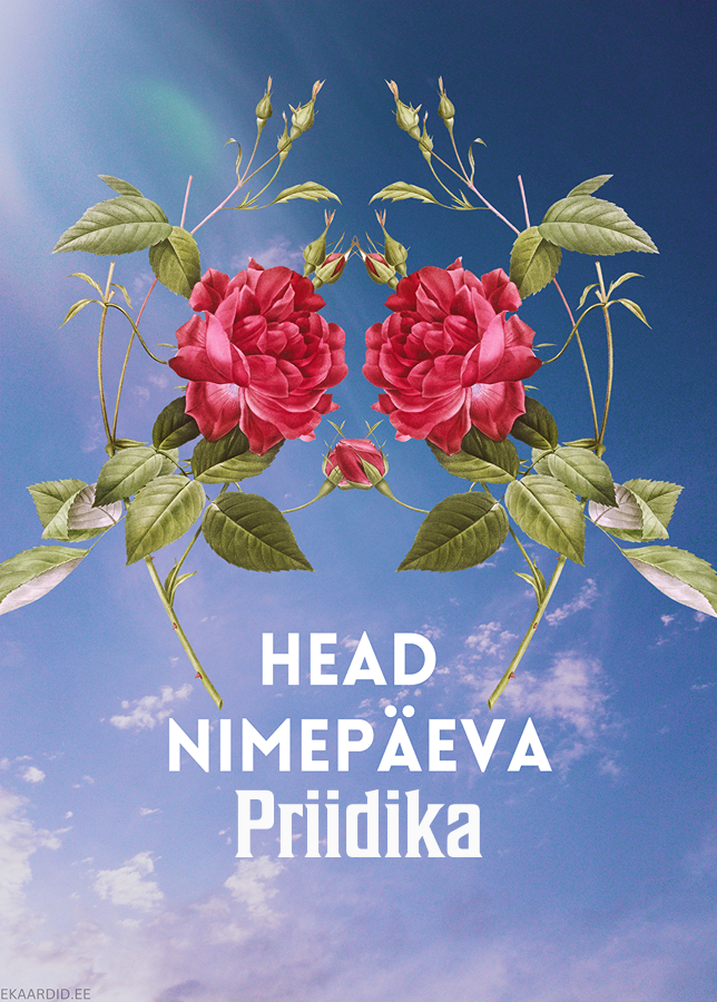 Head nimepäeva, Priidika!