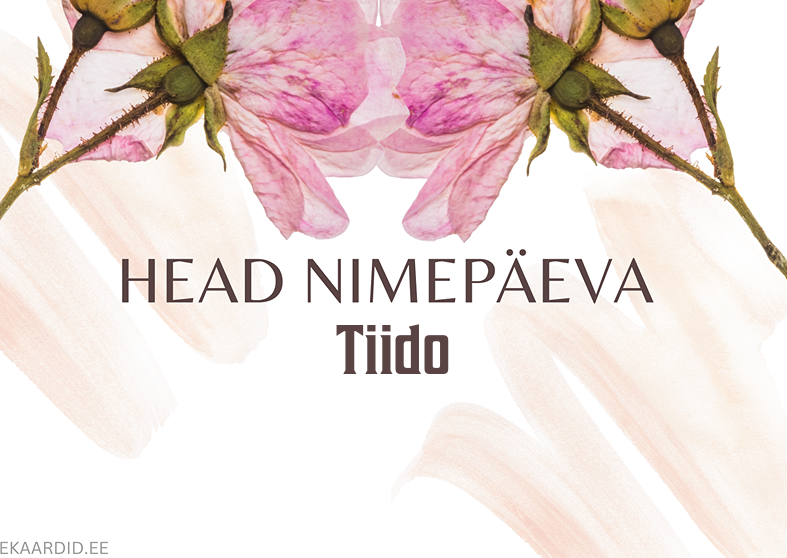 Head nimepäeva, Tiido!