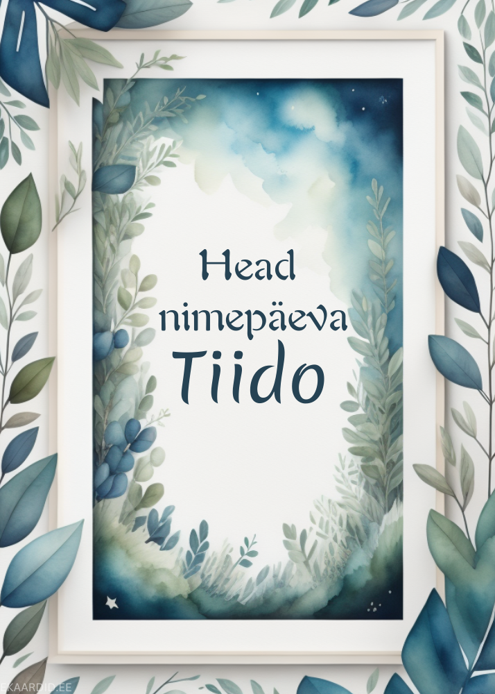 Head nimepäeva, Tiido!