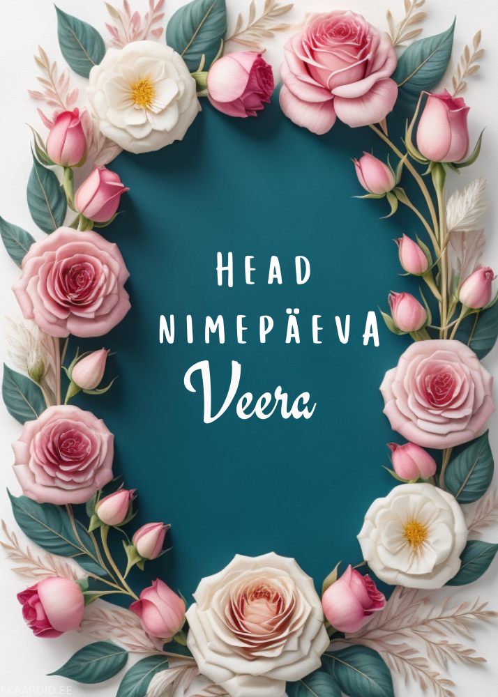 Head nimepäeva, Veera!