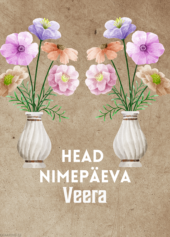 Head nimepäeva, Veera!