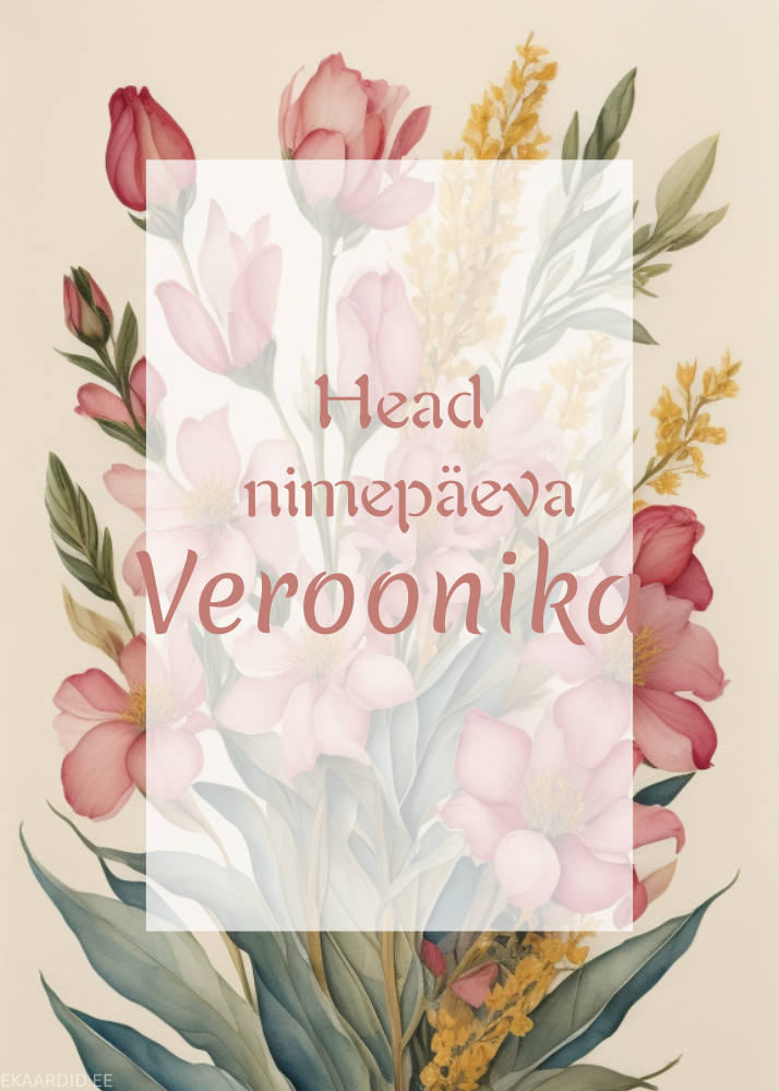 Head nimepäeva, Veroonika!