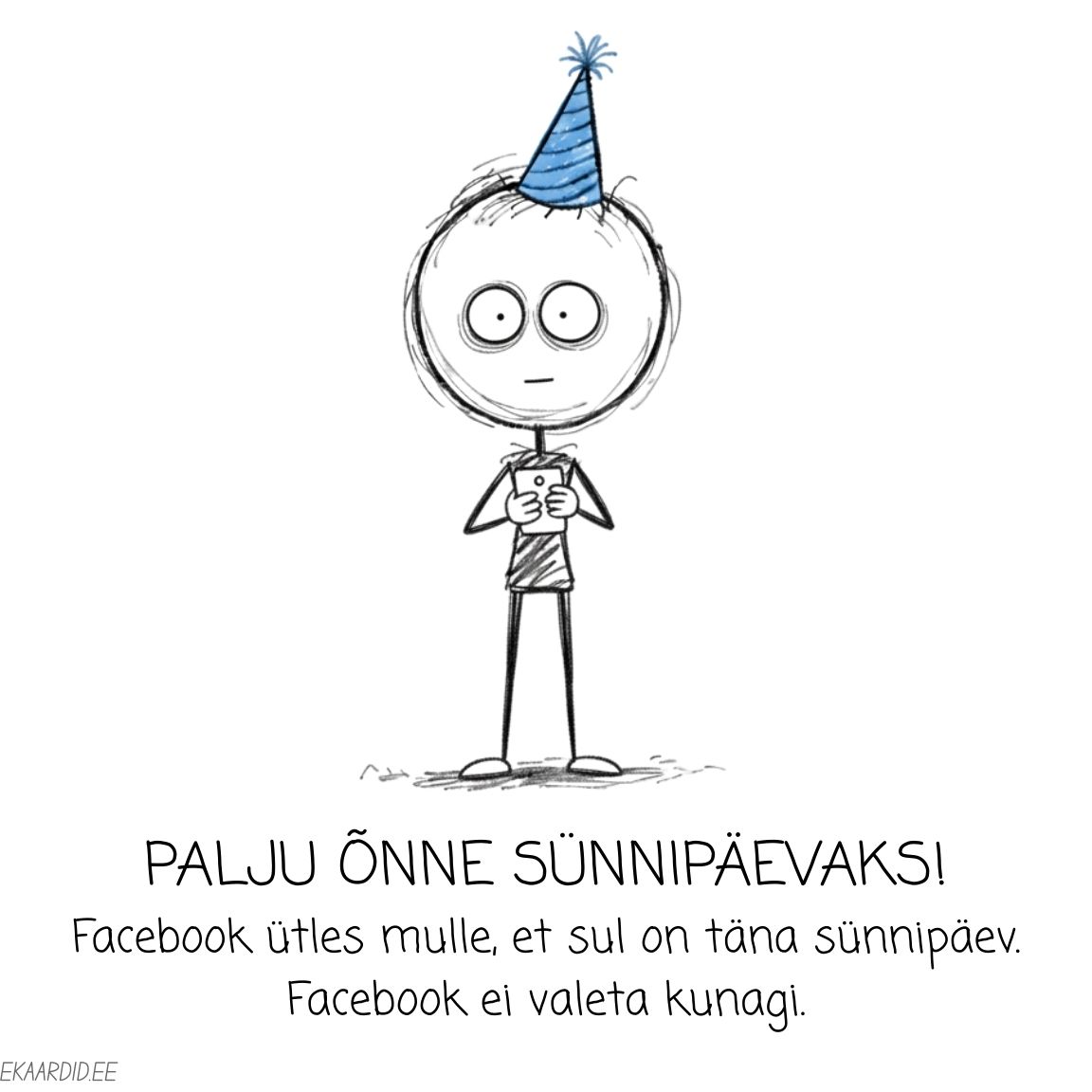 Naljakas sünnipäevakaart Facebook ütleb, et sul sünnipäev