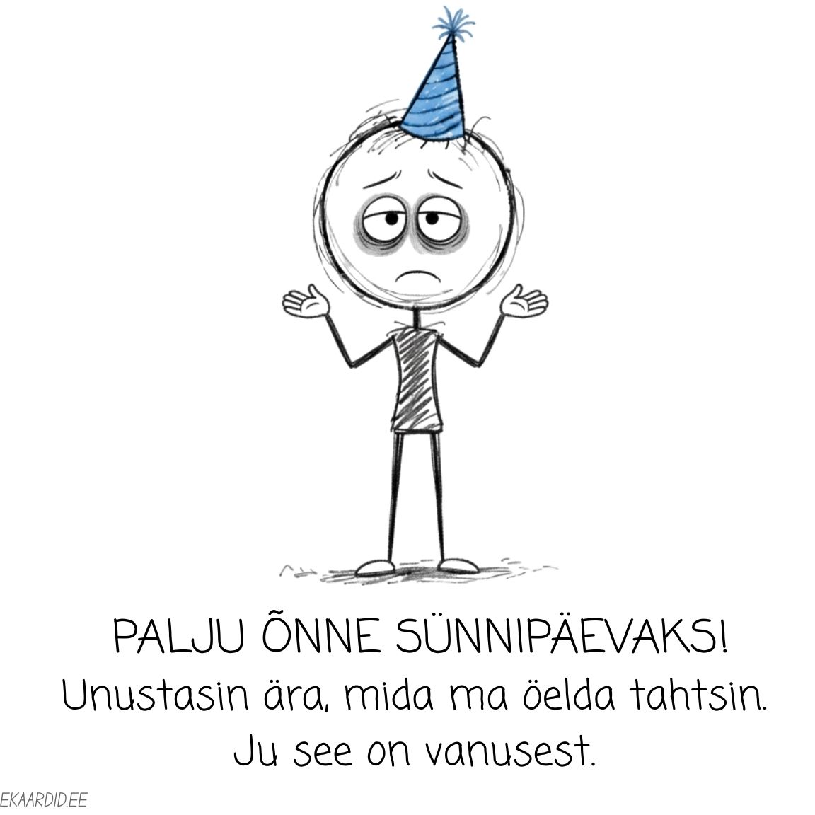Unustasin ära! Humoorikas sünnipäevakaart