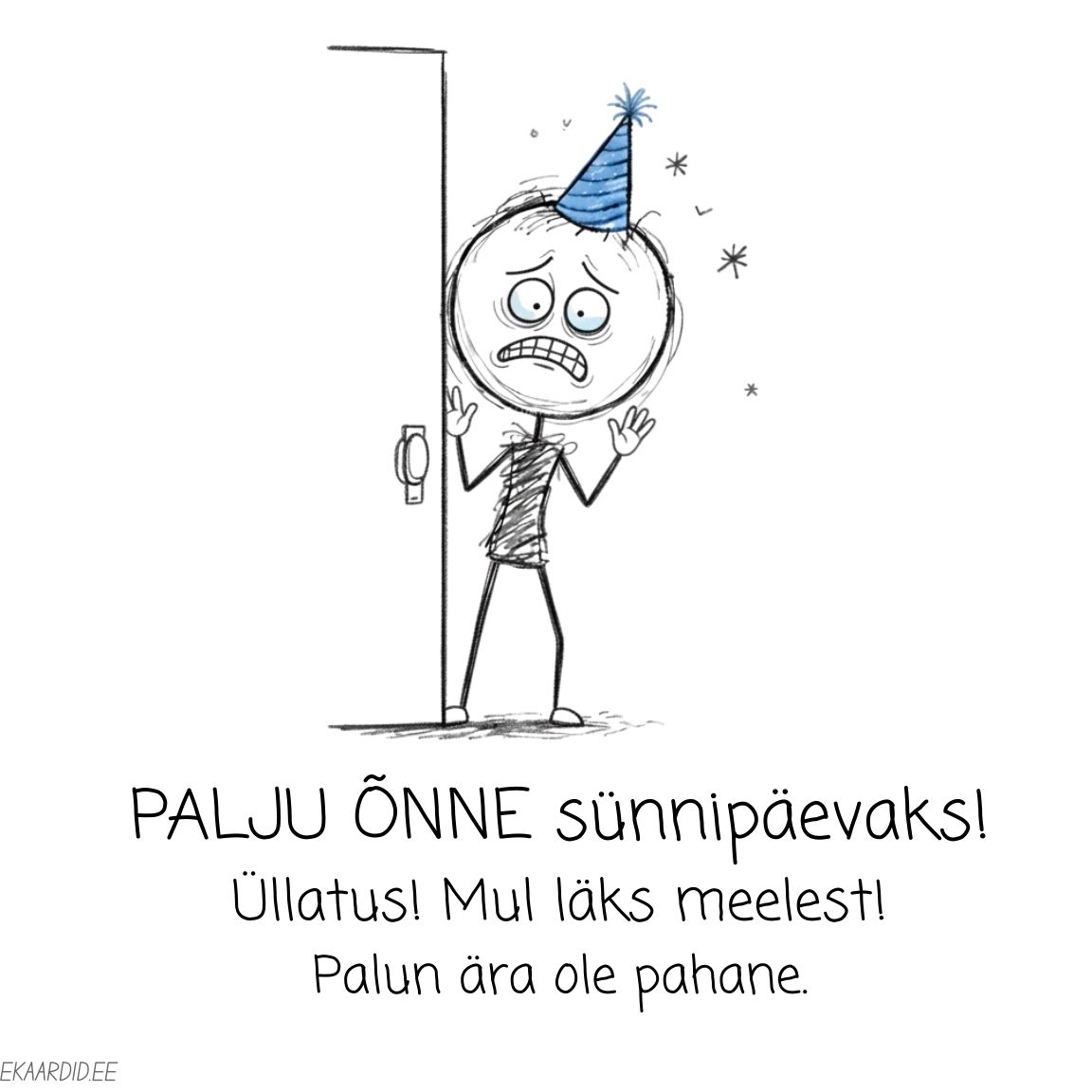 Unustasin! Vabandav sünnipäevakaart kriipsujukuga