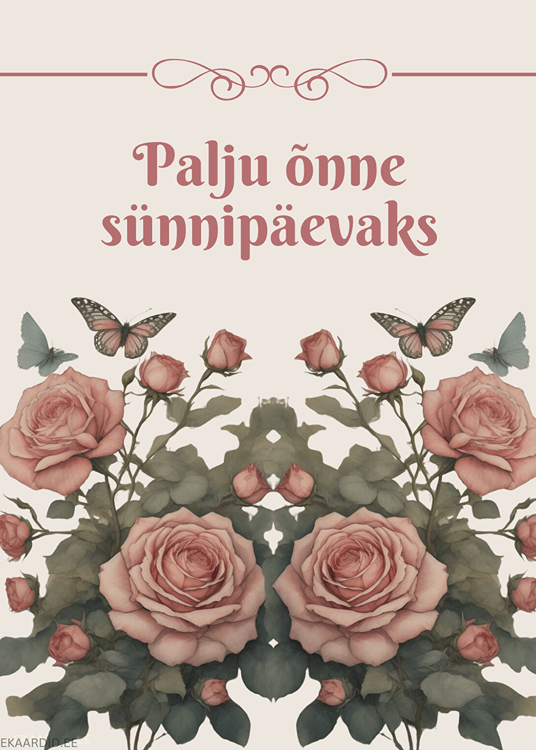 Roosid ja liblikad - õrn sünnipäevakaart