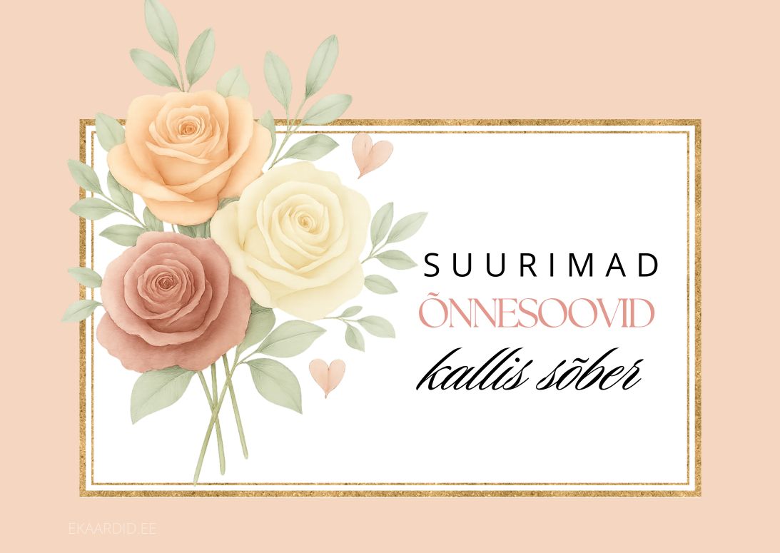 Roosidega sünnipäevakaart sõbrale
