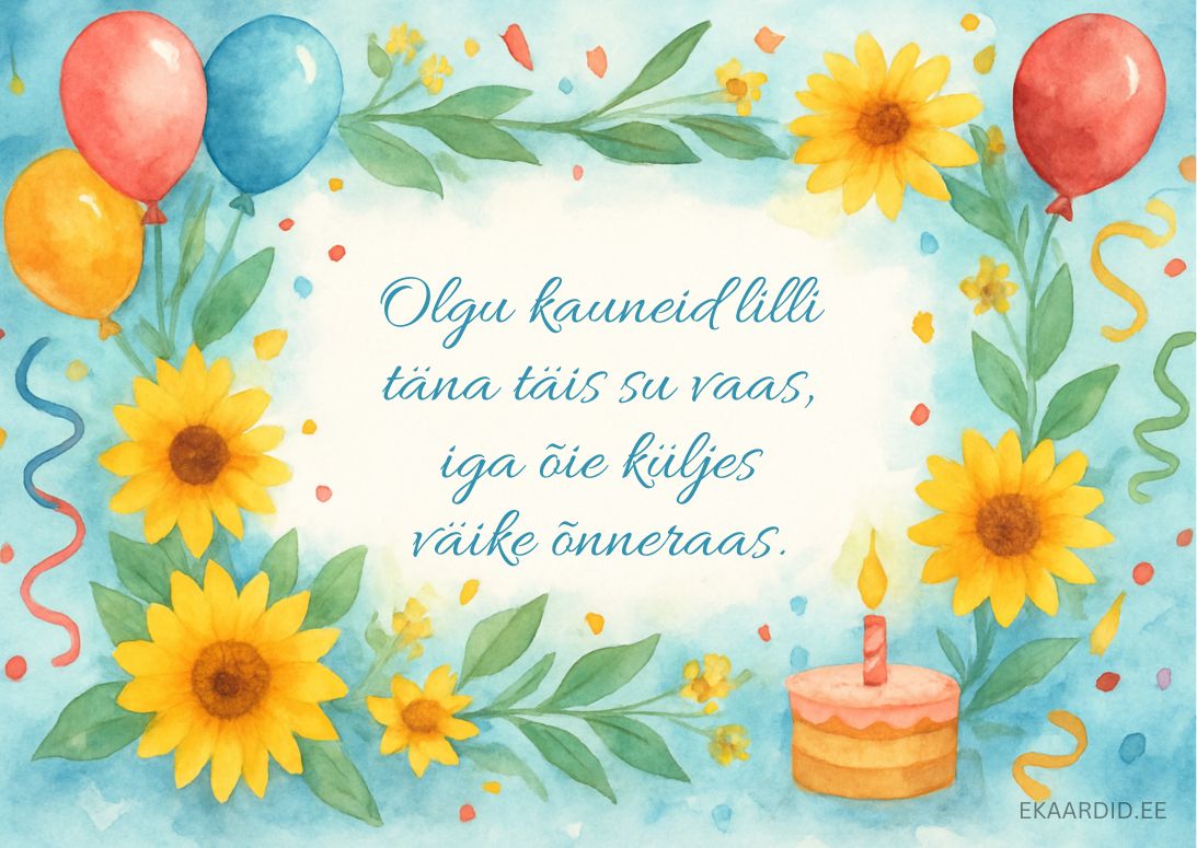 Päikeseliste päevalilledega sünnipäevakaart luuletusega
