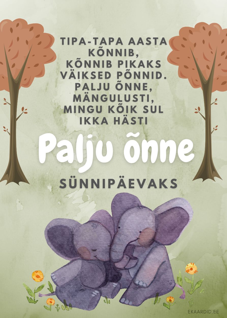 Sõbralikud elevandid soovivad palju õnne!