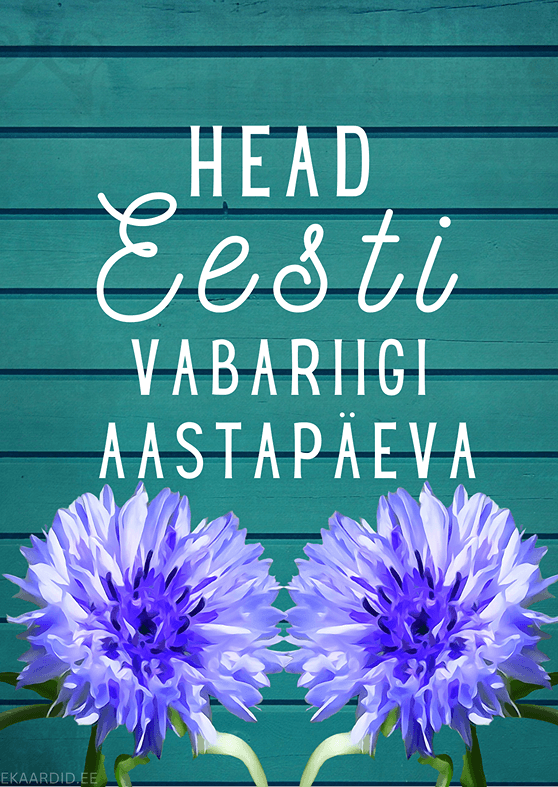 Eesti Vabariigi aastapäeva kaart siniste lilledega