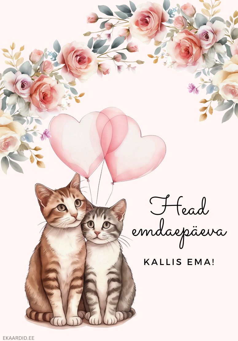 Armsad kassid ja roosid Emadepäeva kaardil