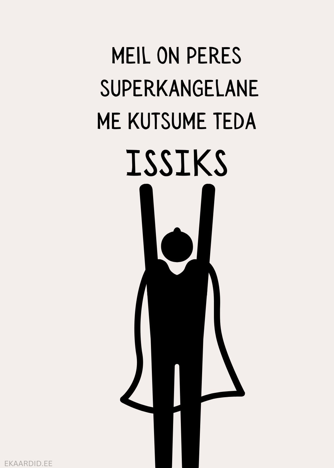 Humoorikas Isadepäevakaart superkangelasega