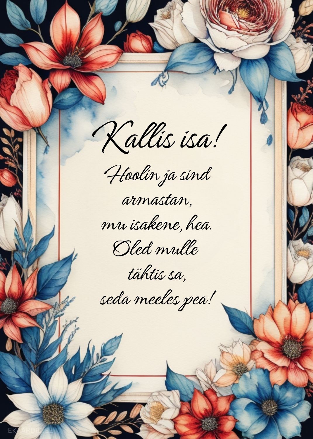 Isadepäevakaart siniste ja punaste lilledega