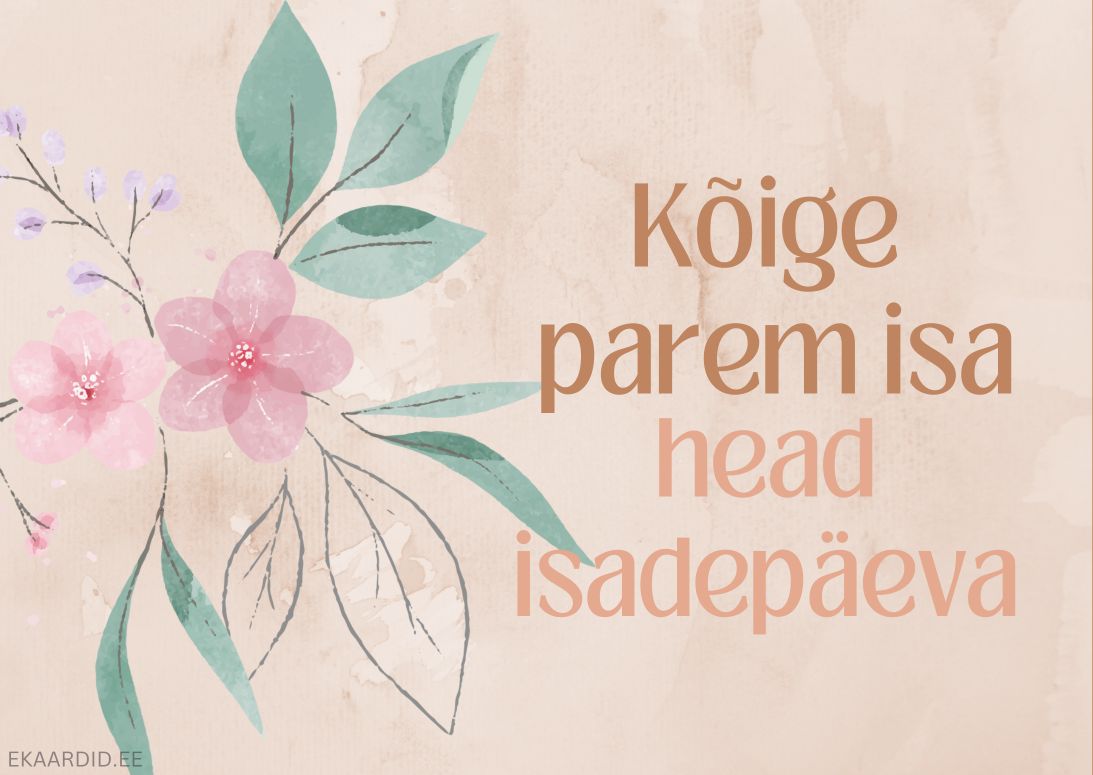 Õrn lilledega Isadepäevakaart