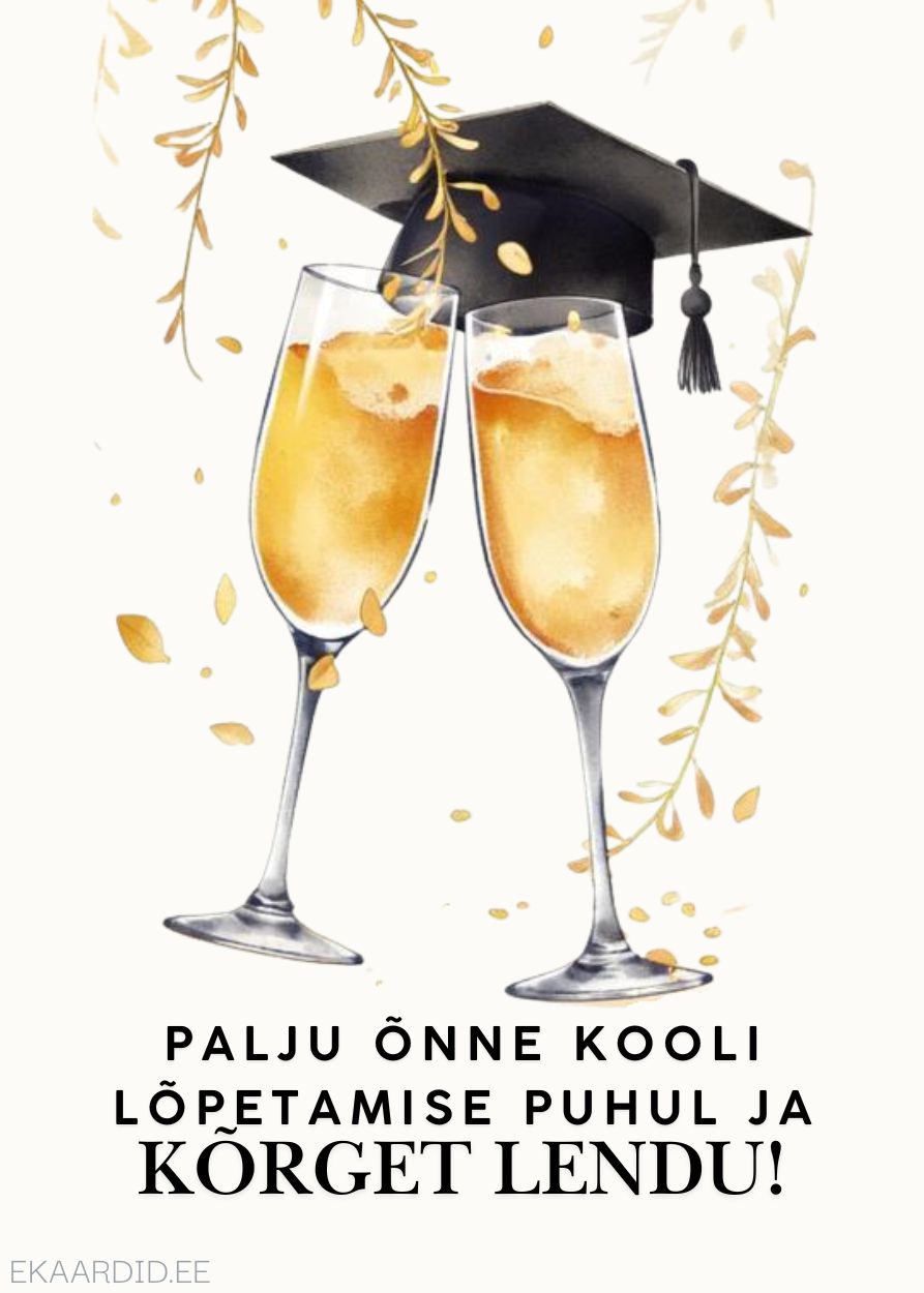 Koolilõpu õnnitluskaart šampanjaklaasidega