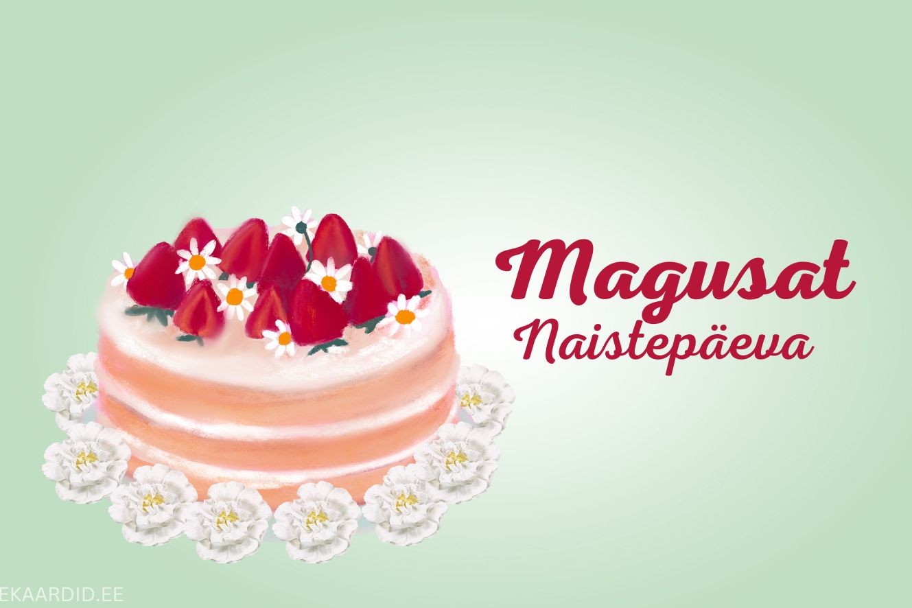 Magus Naistepäeva kaart maasikakoogiga