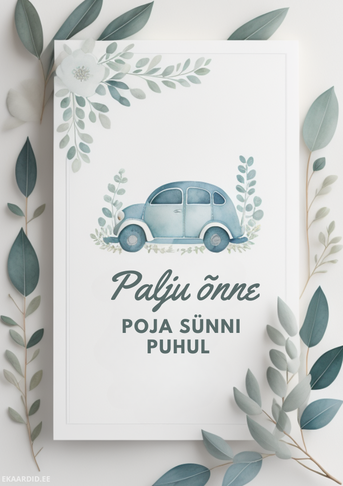Poja sünni puhul õnnitluskaart sinise autoga